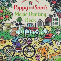 Poppy and Sam's magic painting book, carte de pictat doar cu apa, Usborne