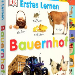 Carte in limba germana, primele cuvinte, Erstes Lernen : Bauernhof, DK, 12+
