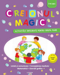 Creionul magic. Activitati integrate pentru grupa mare