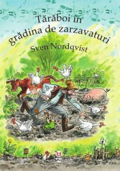 Taraboi in gradina de zarzavaturi, Sven Nordqvist, (Seria Pettson si Findus)