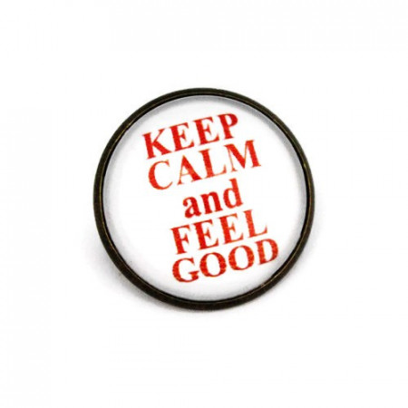 Brosa cu mesaj personalizat "Keep calm and feel good"