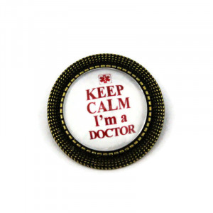 Brosa personalizata bronz - "Keep calm, I'm a doctor"