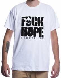 F*CK HOPE [Tricou] *LICHIDARI DE STOC*