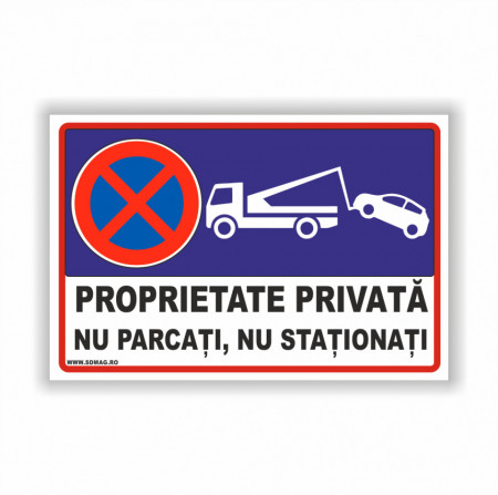 A186 Semn indicator, (proprietate privata nu parcati nu stationati 2 ), Tabla aluminiu, Autocolant sau PVC