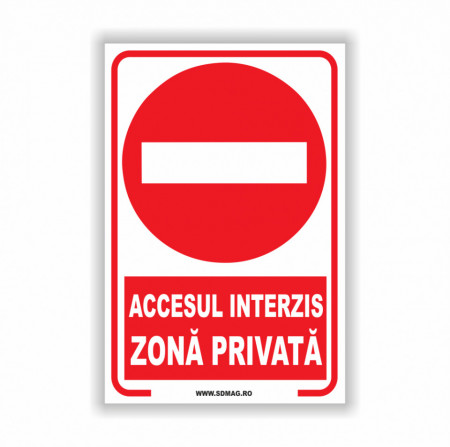 R198 Semn indicator, (accesul interzis zona privata),Tabla Aluminiu, Autocolant sau PVC