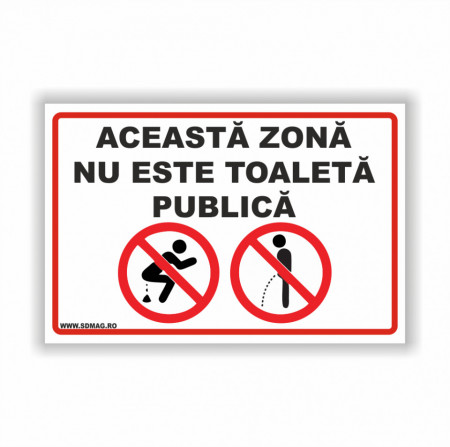R214 Semn indicator, (aceasta zona nu este toaleta publica), Tabla aluminiu, Autocolant sau PVC