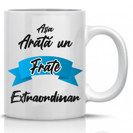 Cana personalizata * Asa arata un frate extraordinar *