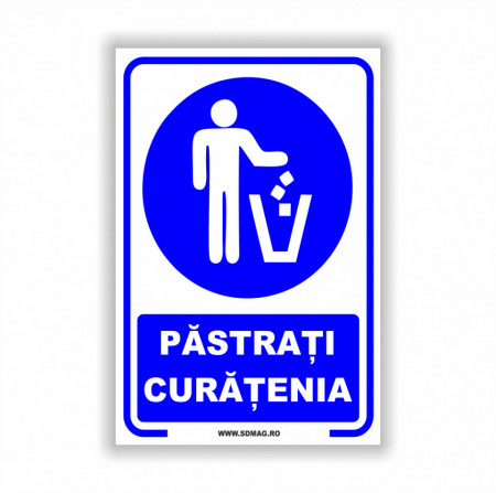 Semn indicator, (pastrati curatenia), Tabla aluminiu, Autocolant sau PVC