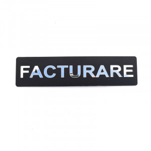 Placuta informativa de perete sau usa, FACTURARE , 15x3.7 cm, efect oglinda