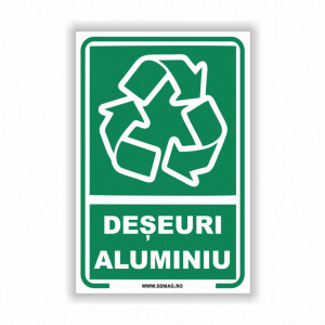 Semn indicator, (deseuri aluminiu), Tabla Aluminiu, Autocolant sau PVC