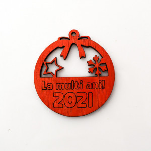 Ornament din lemn pentru pomul de Craciun DECO17 ( La multi ani 2021 )