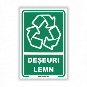 Semn indicator, (deseuri lemn), Tabla Aluminiu, Autocolant sau PVC