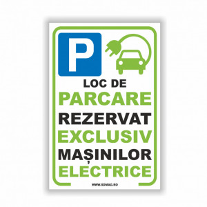 V241 Semn indicator, (loc de parcare exclusiv masiniulor electrice), Tabla Aluminiu, Autocolant sau PVC