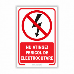 R211 Semn indicator, (nu atinge pericol de electrocutare), Tabla Aluminiu, Autocolant sau PVC