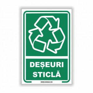 Semn indicator, (deseuri sticla), tabla aluminiu, Autocolant sau PVC