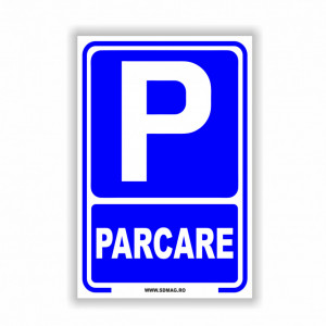 Semn indicator, (parcare), Tabla Aluminiu, Autocolant sau PVC