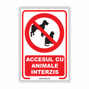 Semn indicator, (acces cu animale interzis), tabla aluminiu, Autocolant sau PVC