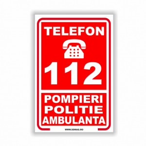 R204 Semn indicator, (telefon 112 pompieri politie ambulanta), tabla aluminiu, Autocolant sau PVC