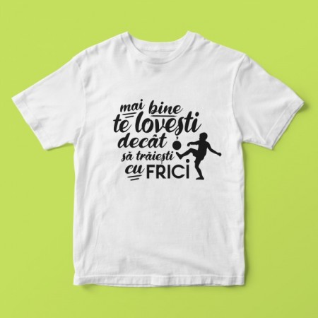 Mai bine te lovesti [Tricou]