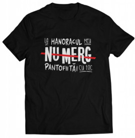 La hanoracul meu (Text) [Tricou] *LICHIDARI DE STOC*