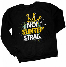Noi suntem strada [bluza]