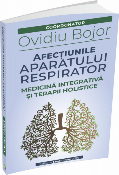 Cartea AFECȚIUNILE APARATULUI RESPIRATOR - Ovidiu Bojor