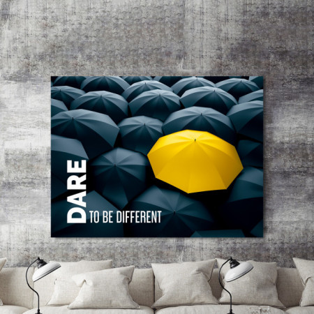 Tablou motivational - Dare to be different
