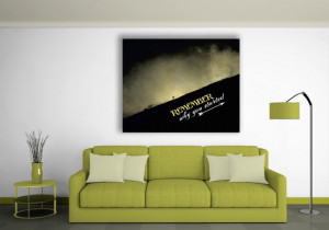 Tablou canvas motivational - Remember Why You Started