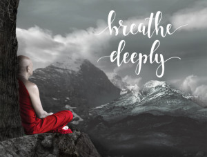Tablou motivational - Breathe deeply