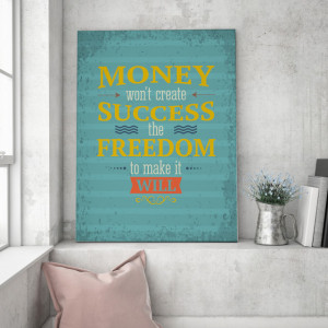 Tablou motivational - Money and the freedom to make it