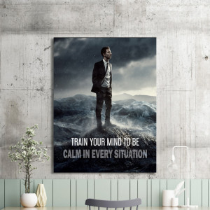 Tablou motivational - Train your mind to be calm