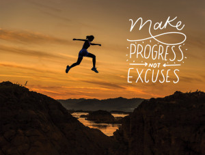 Tablou motivational - Make progresses, not excuses