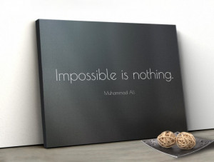 Tablou canvas - Impossible is nothing