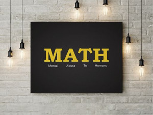 Tablou Canvas Abusive Math