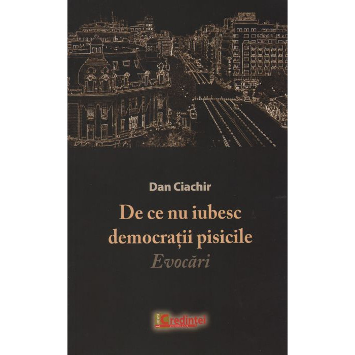 De ce nu iubesc democrații pisicile. Evocări