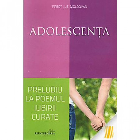 Adolescenta, preludiu la poemul iubirii curate