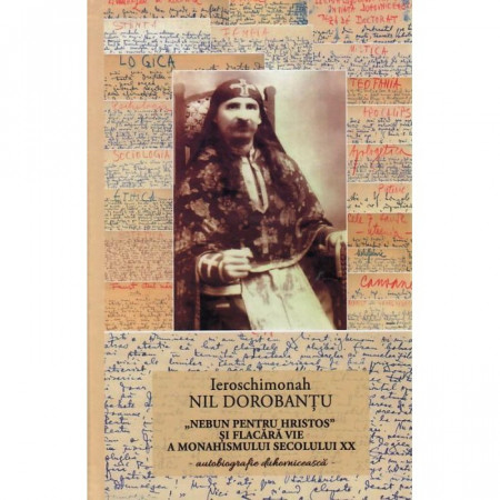 NEBUN PENTRU HRISTOS AUTOBIOGRAFIE DUHOVNICEASCĂ - SCRIERI 1