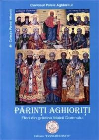 Parinti aghioriti. Flori din gradina Maicii Domnului