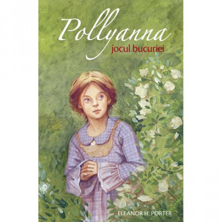 Pollyanna - Jocul bucuriei