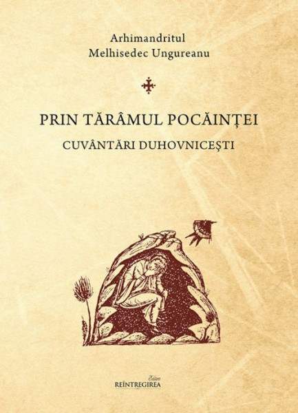 Prin taramul pocaintei. Cuvantari duhovnicesti