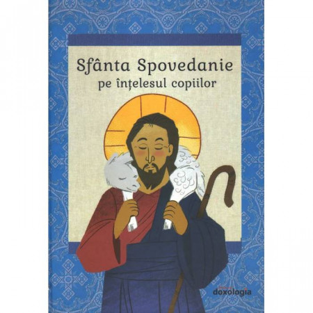 Sfanta Spovedanie pe intelesul copiilor