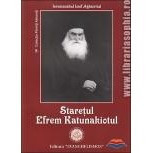 Staretul Efrem Katunakiotul