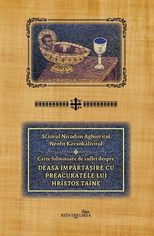 Deasa impartasire cu Preacuratele lui Hristos Taine