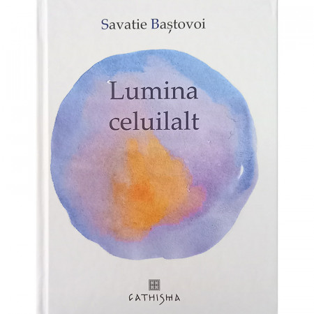 Lumina celuilalt. Cuvinte pentru linistire