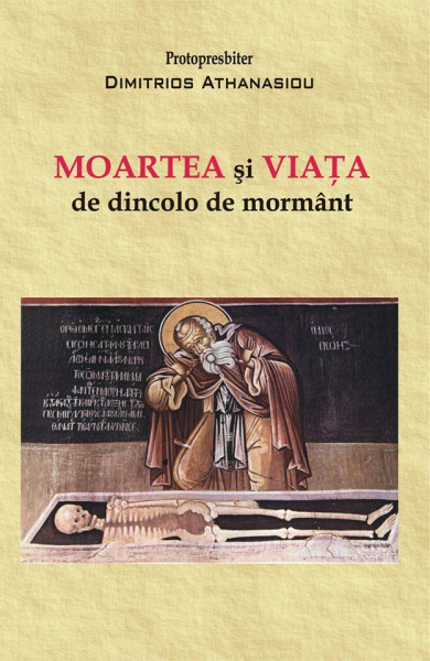 Moartea si viata de dincolo de mormant