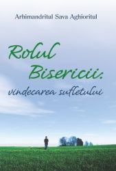 Rolul Bisericii: Vindecarea sufletului