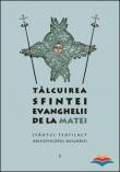 Talcuirea Sfintei Evanghelii de la Matei