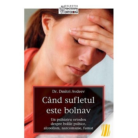 Cand sufletul este bolnav