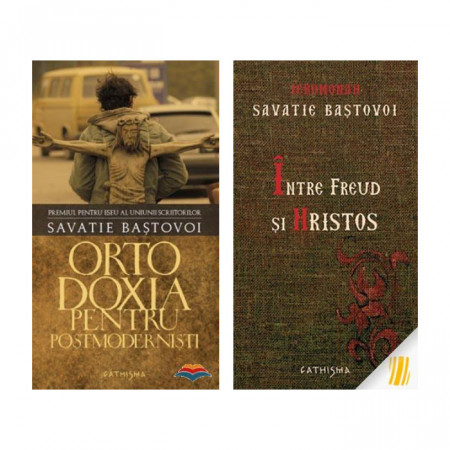 Pachet Savatie Bastovoi: Ortodoxia pentru postmodernisti + Intre Freud si Hristos