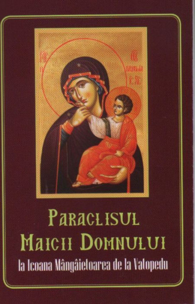 Paraclisul Maicii Domnului la Icoana Mangaietoarea de la Vatopedu